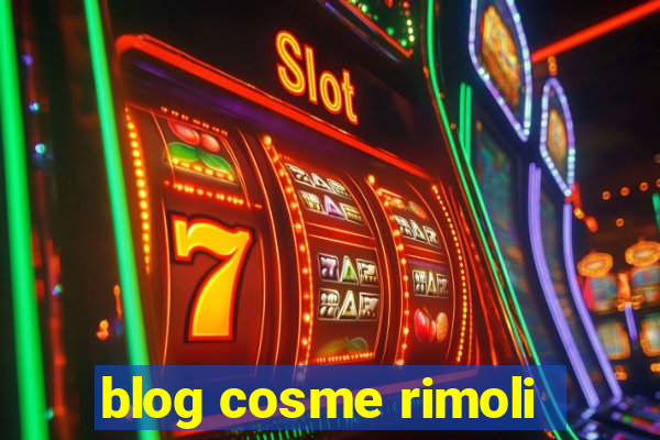 blog cosme rimoli